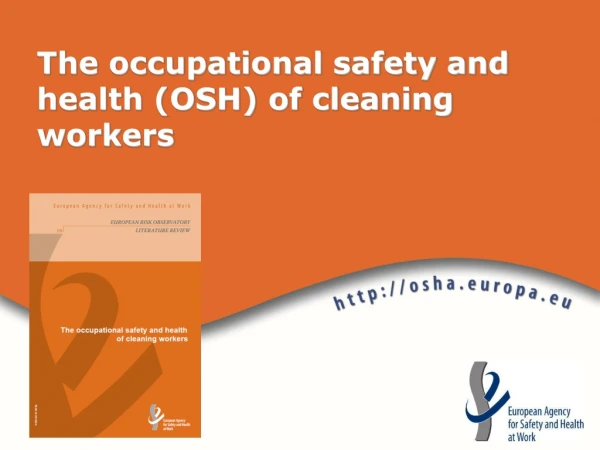 The occupational safety and health (OSH) of cleaning workers