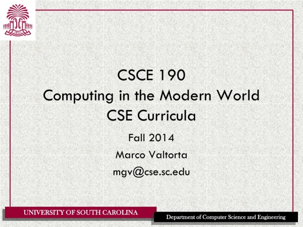 CSCE 190 Computing in the Modern World CSE Curricula