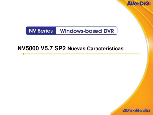 NV5000 V5.7 SP2  Nuevas Características