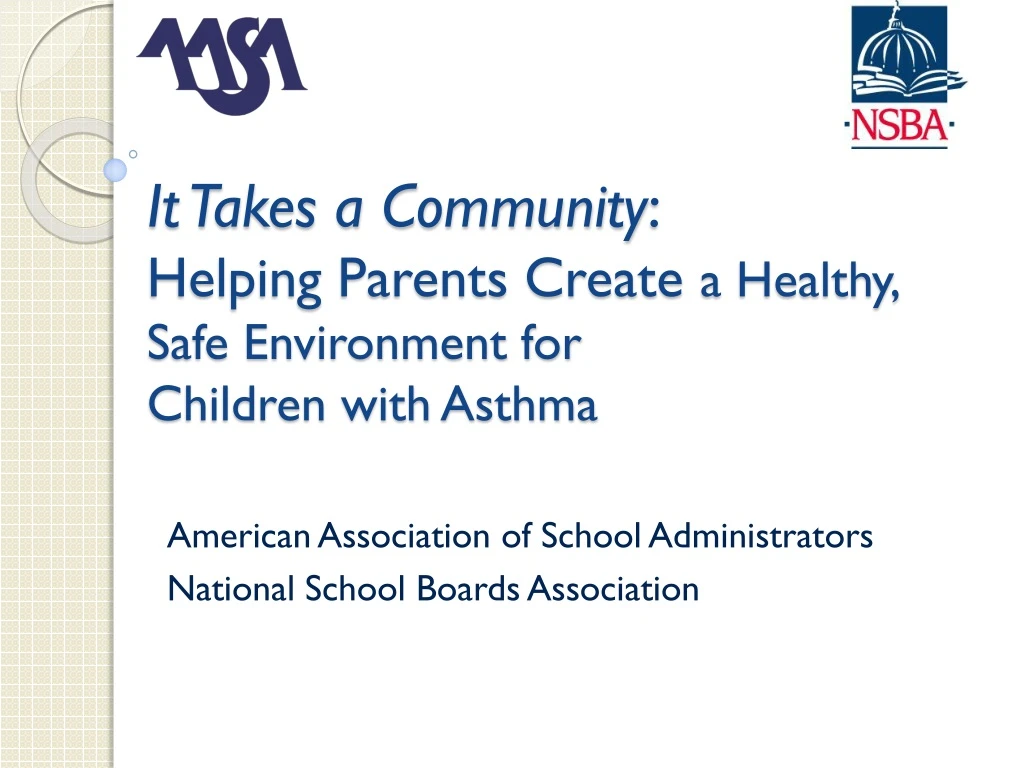 it takes a community helping parents create a healthy safe environment for children with asthma