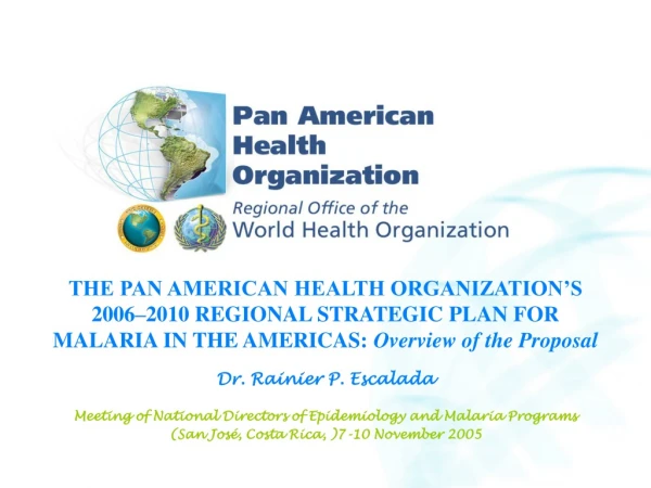 THE PAN AMERICAN HEALTH ORGANIZATION’S  2006–2010 REGIONAL STRATEGIC PLAN FOR