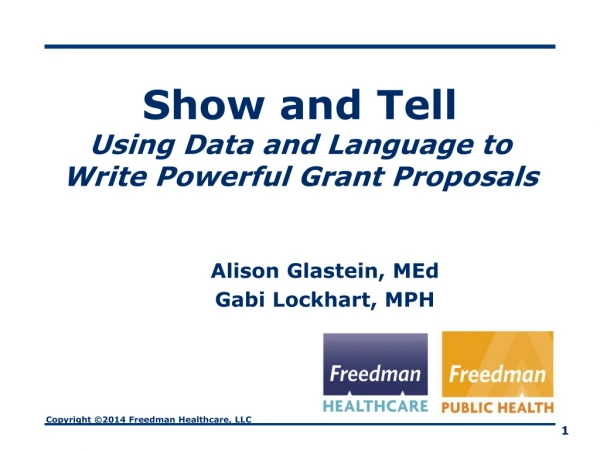 Show and Tell  Using Data and Language to Write Powerful Grant Proposals