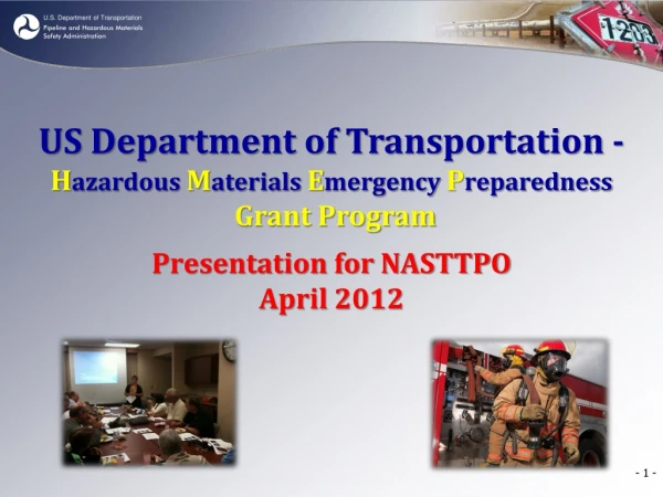 US Department of Transportation - H azardous  M aterials  E mergency  P reparedness Grant Program