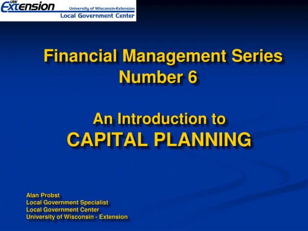 Why Do Capital Planning?