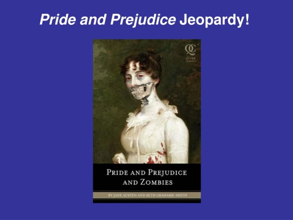 Pride and Prejudice  Jeopardy!