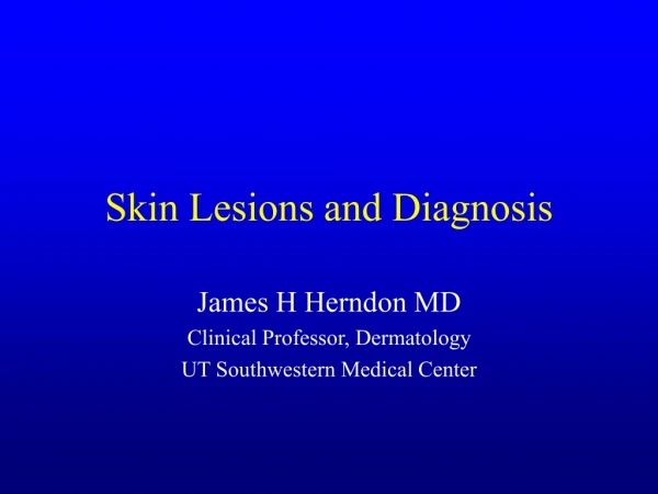 Skin Lesions and Diagnosis