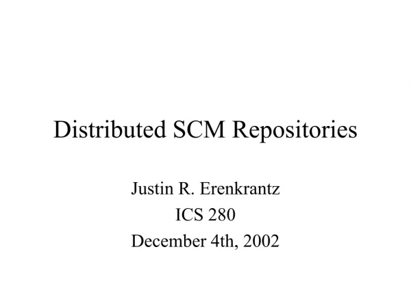 Distributed SCM Repositories
