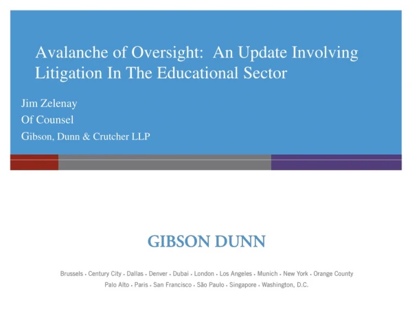 Avalanche of Oversight:  An Update Involving Litigation In The Educational Sector