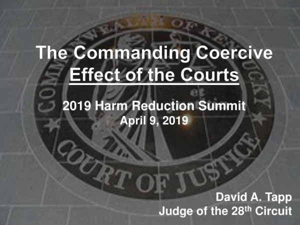 2019 Harm Reduction Summit April 9, 2019