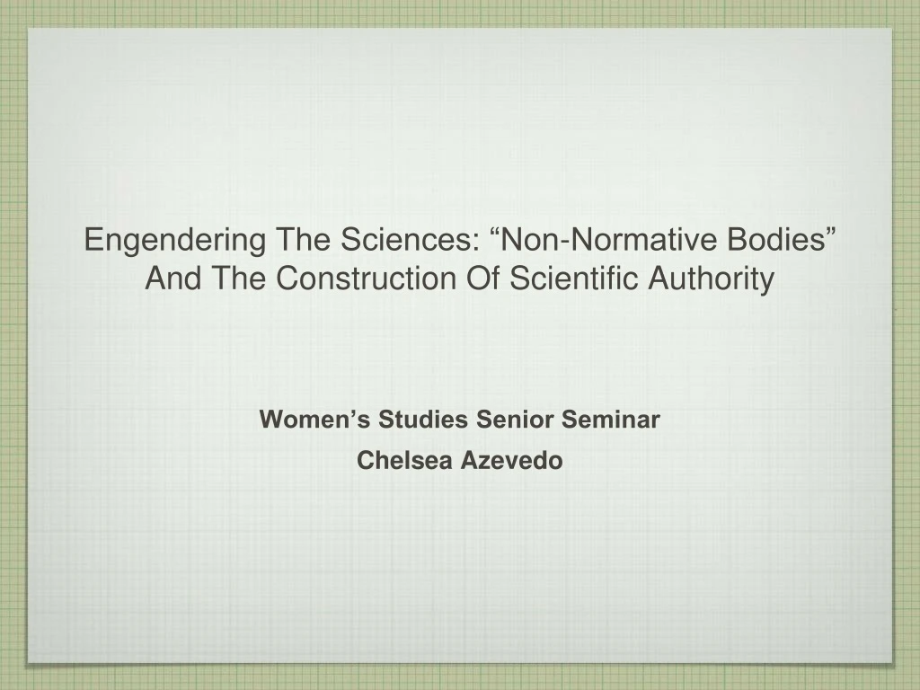 engendering the sciences non normative bodies and the construction of scientific authority