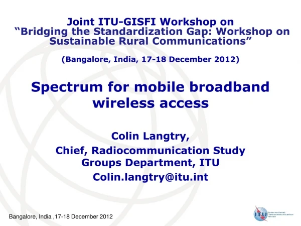 Spectrum for mobile broadband wireless access