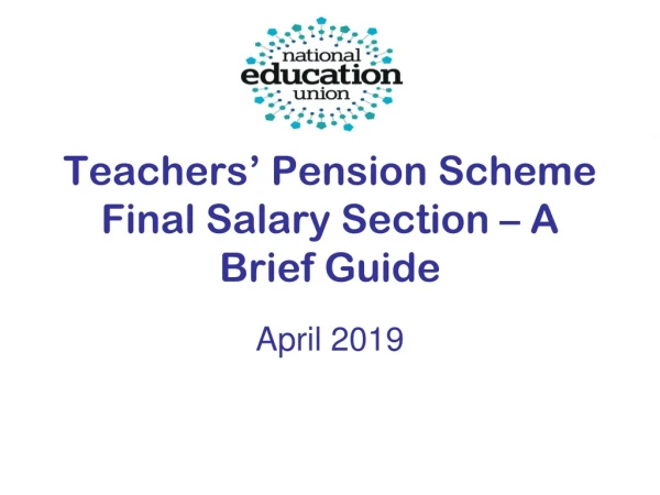 Teachers’ Pension Scheme Final Salary Section – A Brief Guide