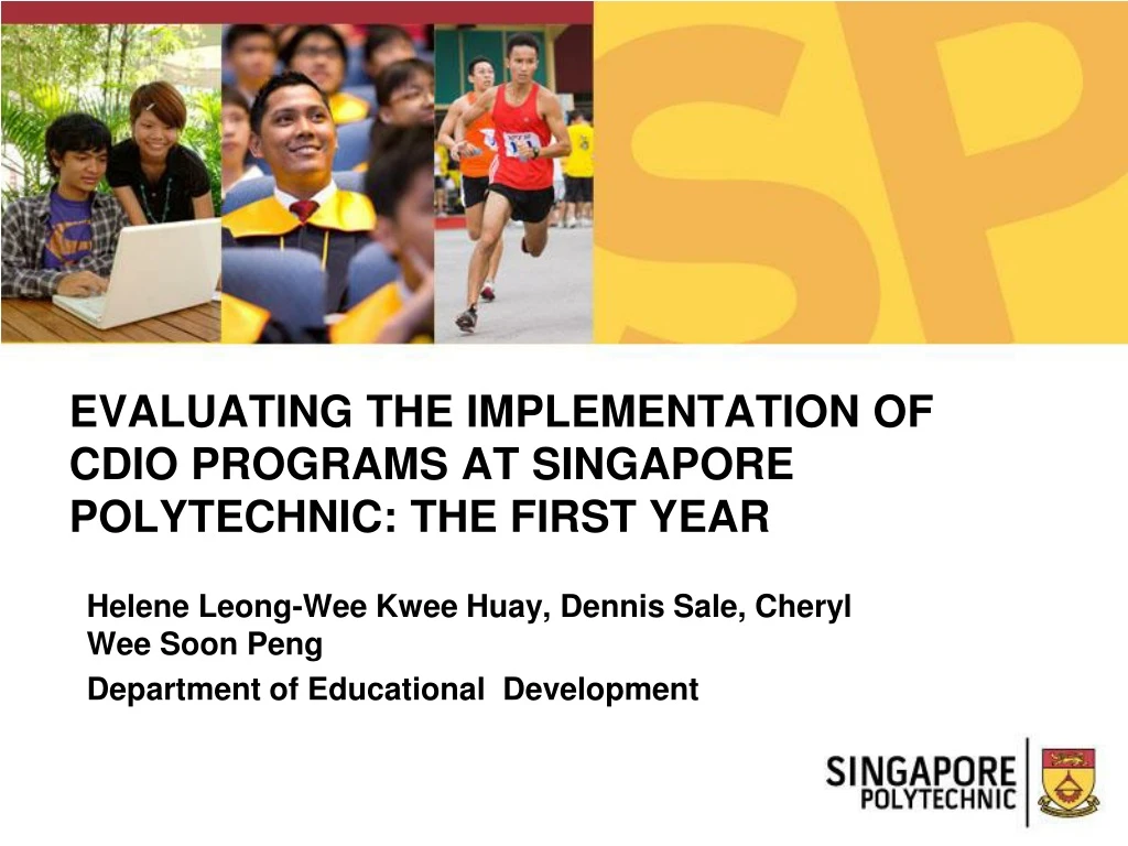 evaluating the implementation of cdio programs at singapore polytechnic the first year