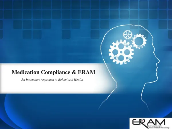 Medication Compliance &amp; ERAM