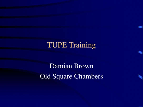 TUPE Training