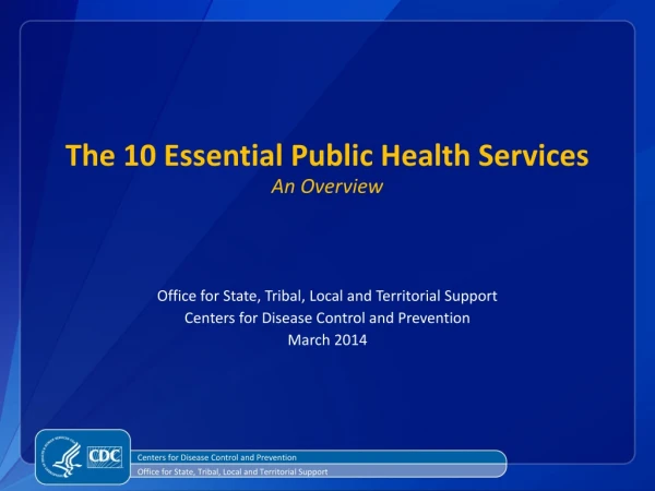 The 10 Essential Public Health Services An Overview