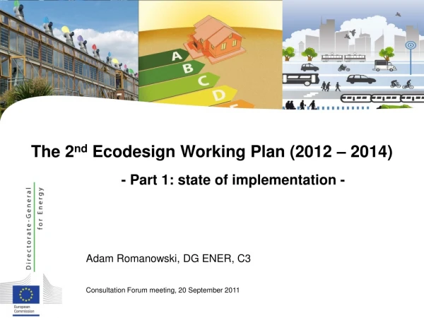 Adam Romanowski, DG ENER, C3 Consultation Forum meeting, 20 September 2011