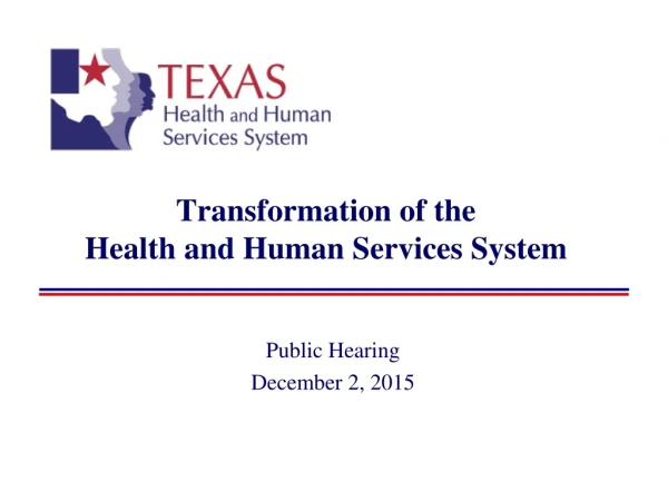 Transformation of the Health and Human Services System