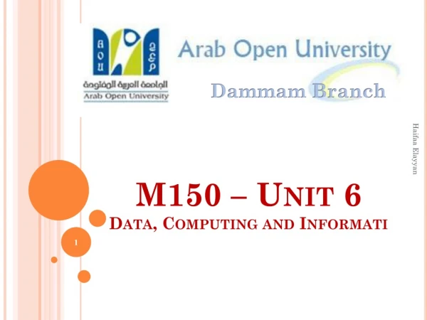 M150 – Unit 6 Data, Computing and  Informati