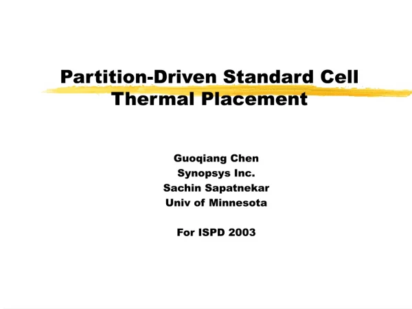 Partition-Driven Standard Cell Thermal Placement