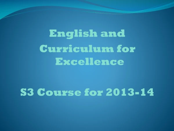 English and  Curriculum for Excellence S3 Course for 2013-14