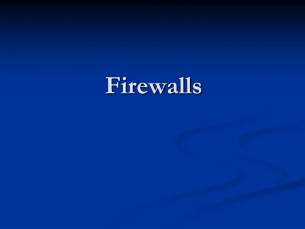 Firewalls