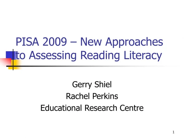 PISA 2009 – New Approaches to Assessing Reading Literacy
