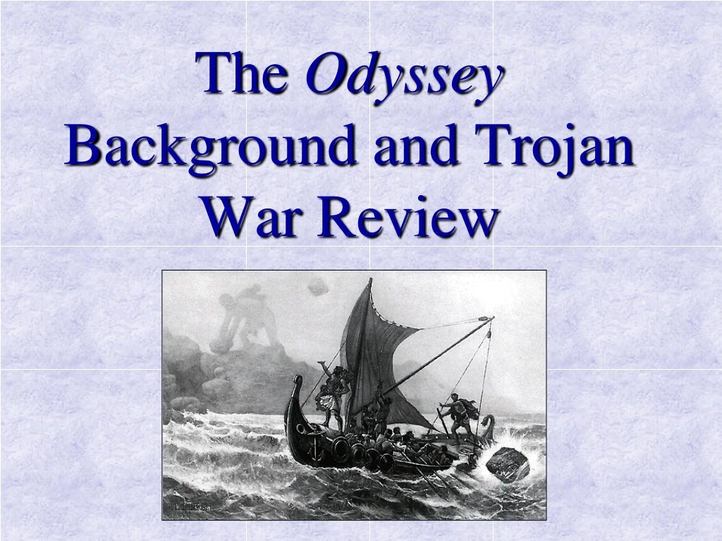 the odyssey background and trojan war review