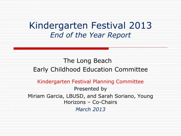Kindergarten Festival 2013 End of the Year Report