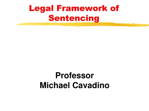 Legal Framework of Sentencing