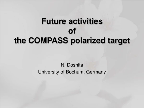 Future activities of  the COMPASS polarized target