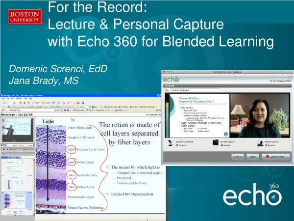 For the Record:  Lecture &amp; Personal Capture  with Echo 360 for Blended Learning
