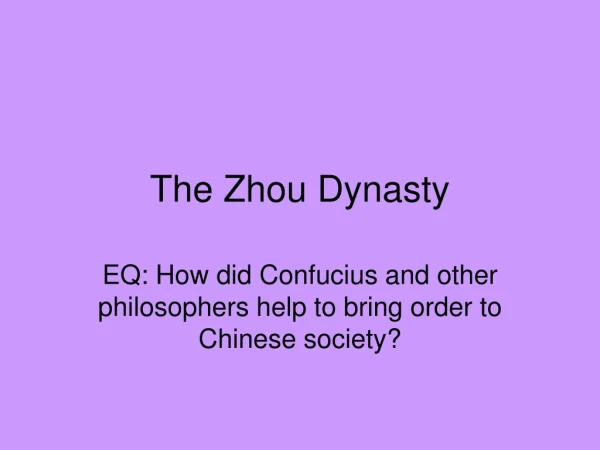 The Zhou Dynasty