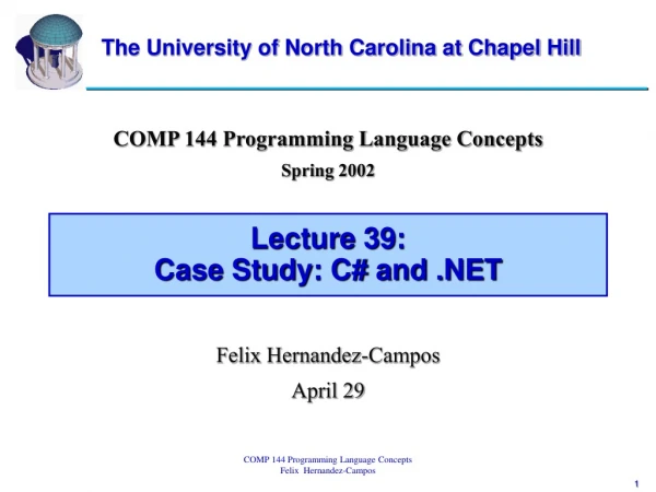 Lecture 39:  Case Study: C# and .NET