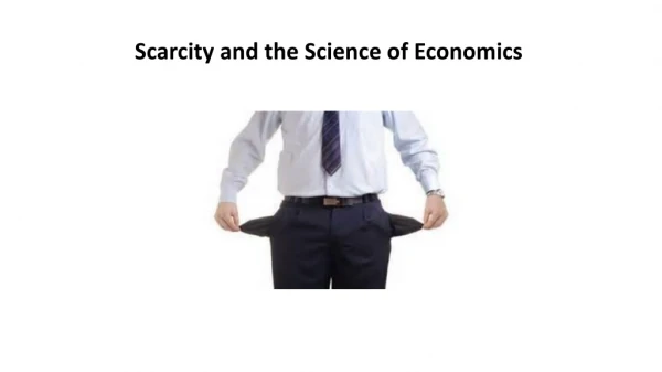 Scarcity and the Science of Economics