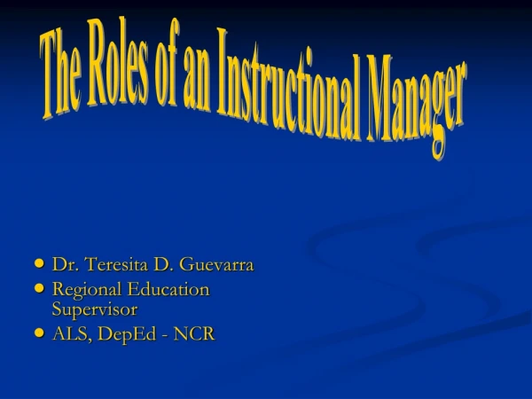 Dr. Teresita D. Guevarra Regional Education Supervisor ALS, DepEd - NCR
