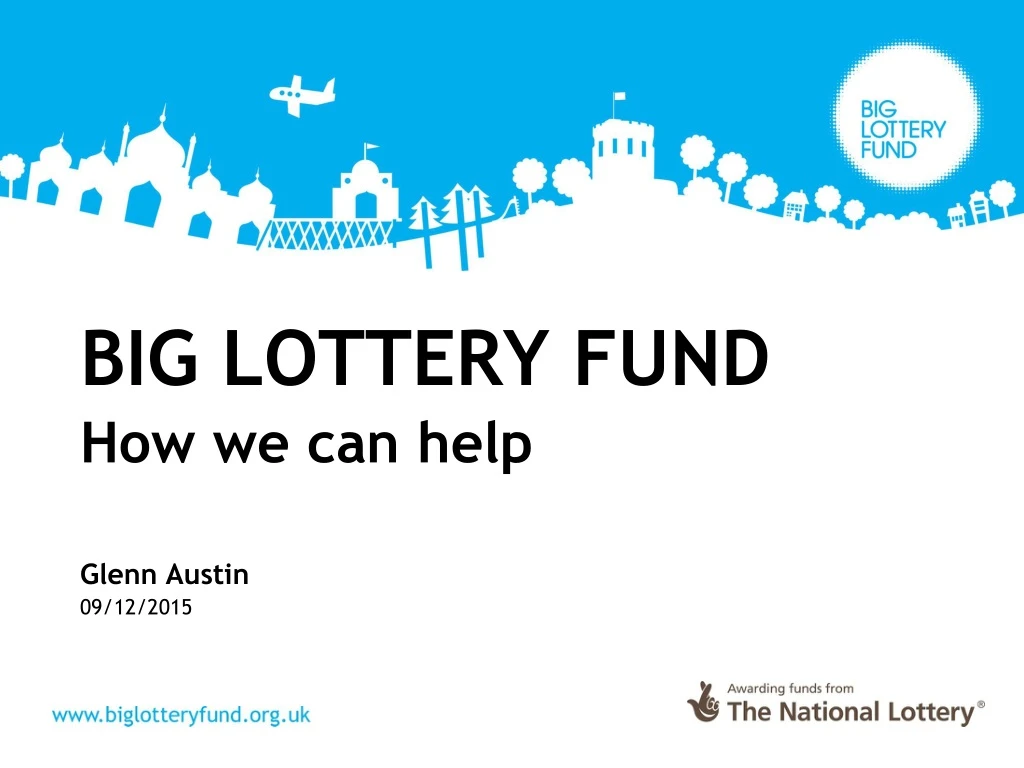 big lottery fund how we can help
