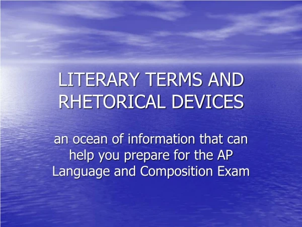 LITERARY TERMS AND RHETORICAL DEVICES