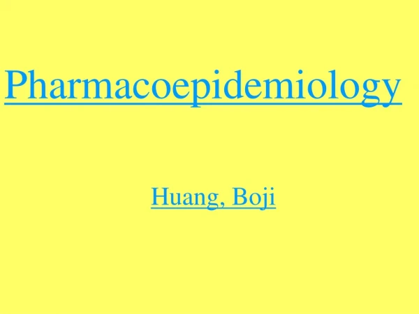 Pharmacoepidemiology