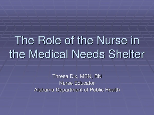 The Role of the Nurse in the Medical Needs Shelter