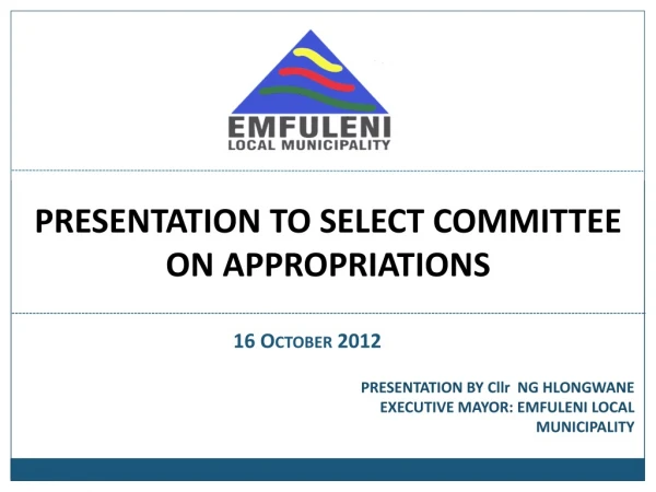 PRESENTATION TO SELECT COMMITTEE ON APPROPRIATIONS