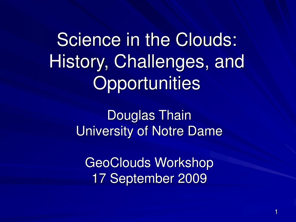science in the clouds history challenges and opportunities