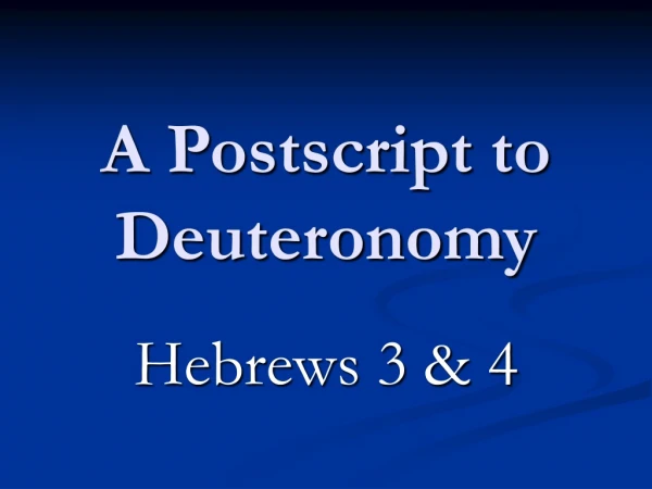 A Postscript to Deuteronomy