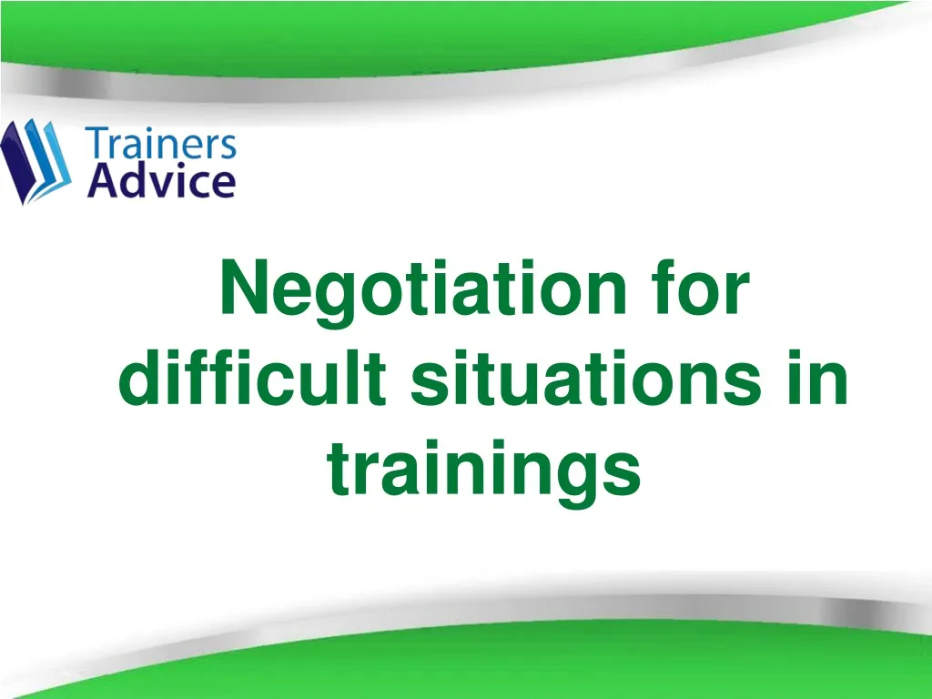 negotiation for difficult situations in trainings