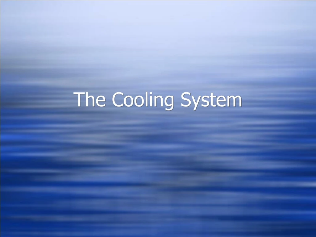 the cooling system