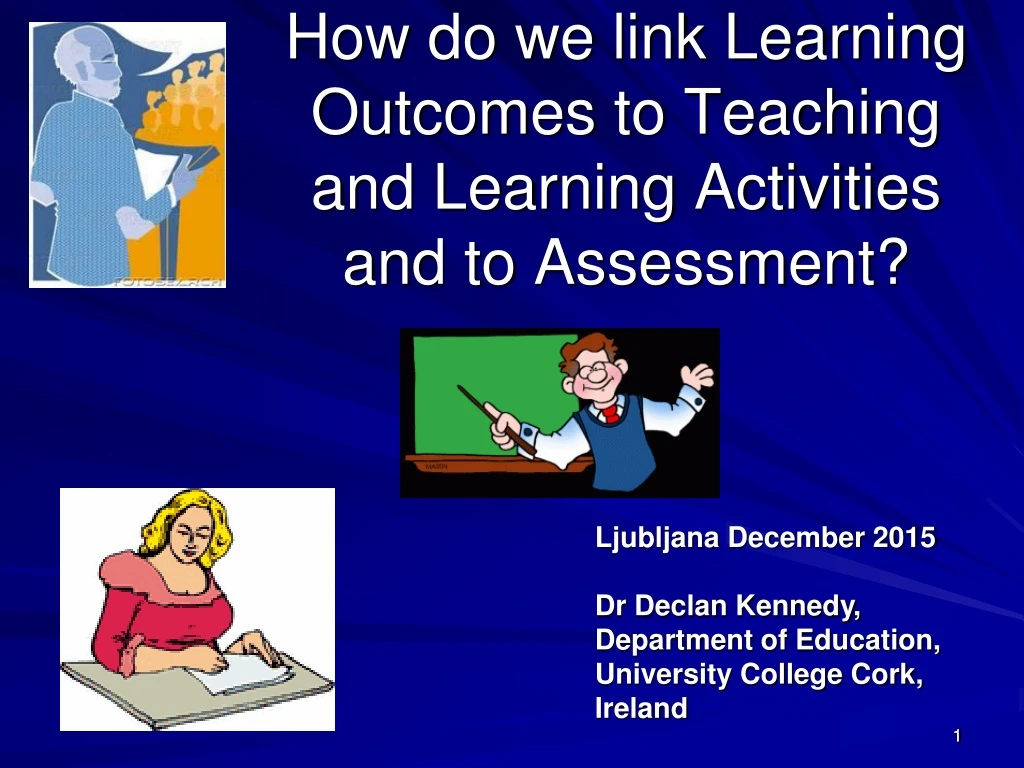 how do we link learning outcomes to teaching and learning activities and to assessment