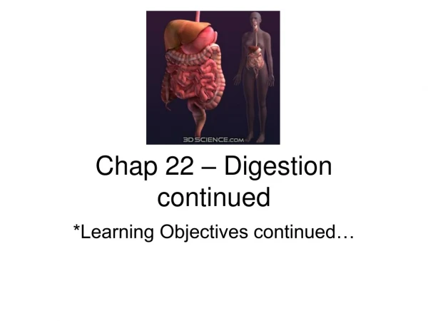 Chap 22 – Digestion continued