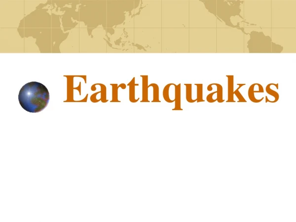 Earthquakes