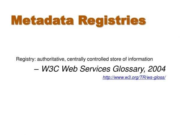 Metadata Registries