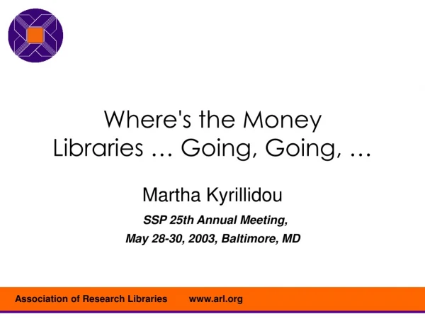 Where's the Money Libraries … Going, Going, …